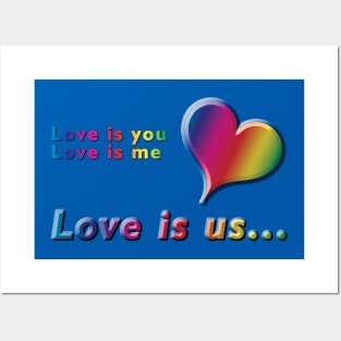 Love is you, Love is me, Love is us Rainbow Text & Heart Design on Blue Background Posters and Art